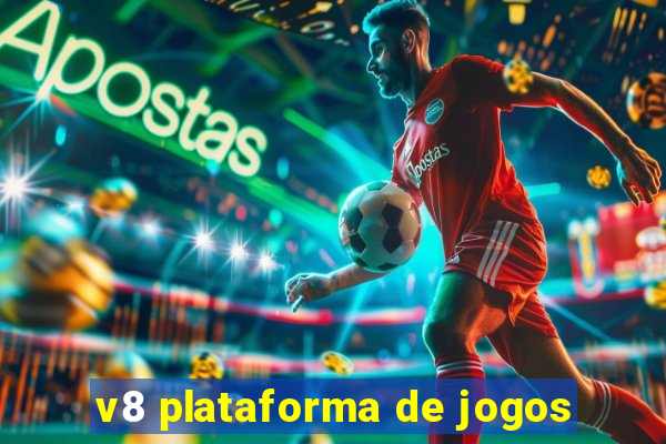 v8 plataforma de jogos